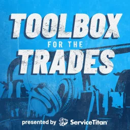 Toolbox for the Trades Podcast artwork