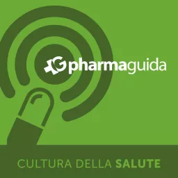 Pharmaguida - Cultura della salute Podcast artwork