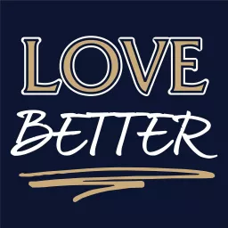 Love Better Podcast artwork