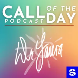 Dr. Laura Call of the Day Podcast artwork