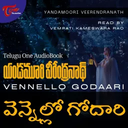 Vennello Godari by Yandamoori Veerendranath (Telugu Audio Book) Podcast artwork