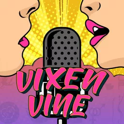 Vixen Vine Podcast artwork