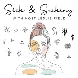 Sick and Seeking Podcast artwork
