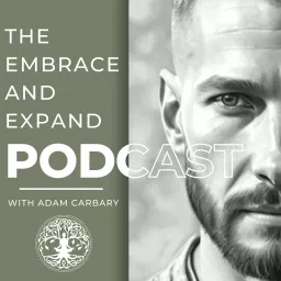 The Embrace and Expand Podcast