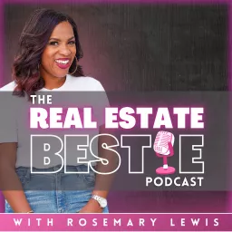 Real Estate Bestie Podcast artwork