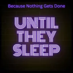 Until They Sleep Podcast artwork