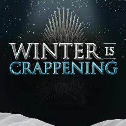 Winter Is Crappening Podcast artwork