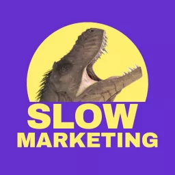 Slow Marketing Podcast artwork