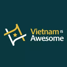 Vietnam Is Awesome: Discover Awesome Experiences Podcast artwork