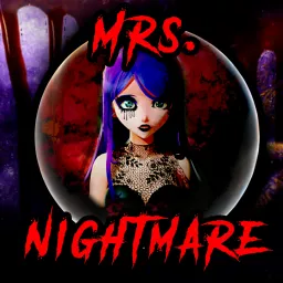 Mrs. Nightmare’s Creepypasta