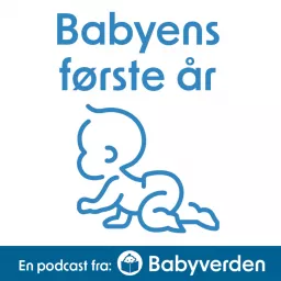 Babyens første år Podcast artwork