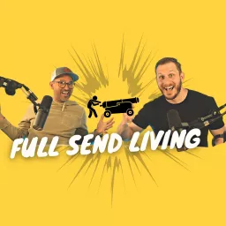 Full Send Living Podcast artwork