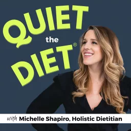 Quiet the Diet Podcast artwork
