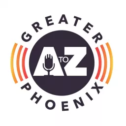 Greater Phoenix A to Z Podcast artwork