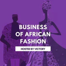 Business of African Fashion Podcast artwork