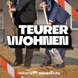 Teurer Wohnen Podcast artwork