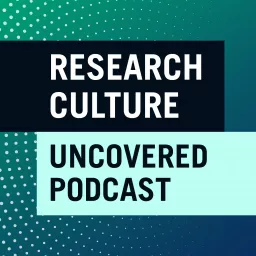 Research Culture Uncovered