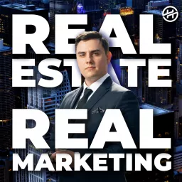 Real Estate Real Marketing mit Hans Schneider: Online-Marketing für Immobilienunternehmen | Immobilienmakler | Social Media | Meta, Google & Co. Podcast artwork