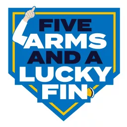 Five Arms and A Lucky Fin - Weekly Sports Podcast