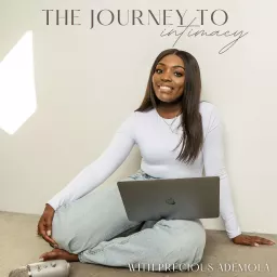 The Journey To Intimacy Podcast