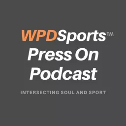 WPDSports Press On Podcast artwork