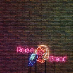 Raisin Bread Talk