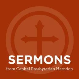 Sermons from Capital Presbyterian Herndon