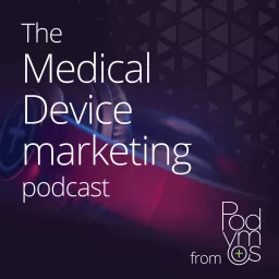 The Medical Device Marketing Podcast artwork