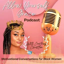 Allow Yourself Grace Podcast artwork