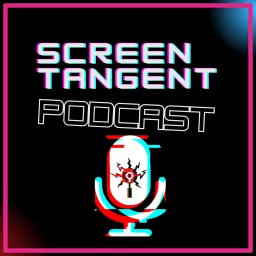 Screen Tangent Podcast artwork