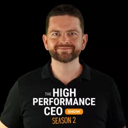 The High-Performance CEO Show Podcast artwork