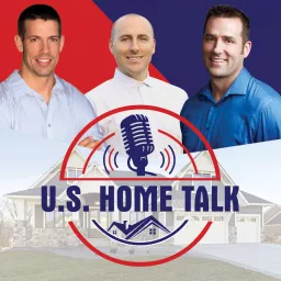 U.S. Home Talk Podcast artwork