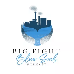 Big Fight Blue Soul Podcast artwork