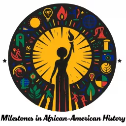 Milestones in African American History