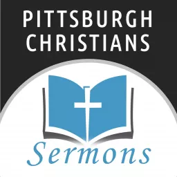 Pittsburgh Christians (Sermons) Podcast artwork