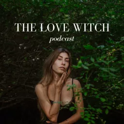 The Love Witch Podcast artwork