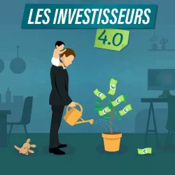 Les Investisseurs 4.0 Podcast artwork