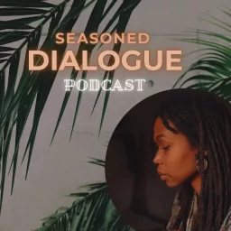 Seasoned Dialogue with Lisa-Marie Podcast artwork