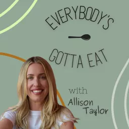 Everybody's Gotta Eat | Simplify Meal Planning Podcast artwork