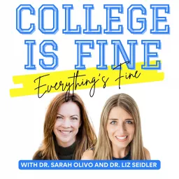 College Is Fine, Everything's Fine Podcast artwork