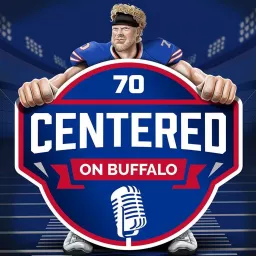 Centered on Buffalo - for Buffalo Bills fans Podcast artwork