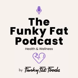 Funky Fat Podcast artwork