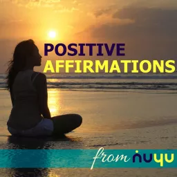 Positive Affirmations from NuYu Podcast artwork