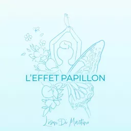 L'EFFET PAPILLON Podcast artwork