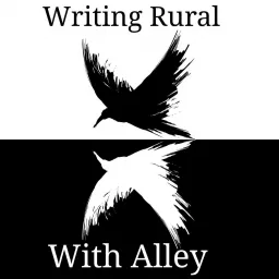 Writing Rural With Alley Podcast artwork