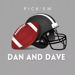 Pick'em With Dan and Dave Podcast artwork