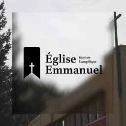 Église Baptiste Évangélique Emmanuel Podcast artwork