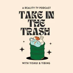 Take in the Trash Podcast artwork