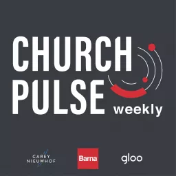 ChurchPulse Weekly Podcast artwork