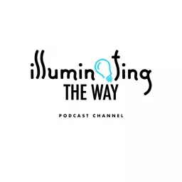 Illuminating the Way with Juoniah Taylor Podcast artwork